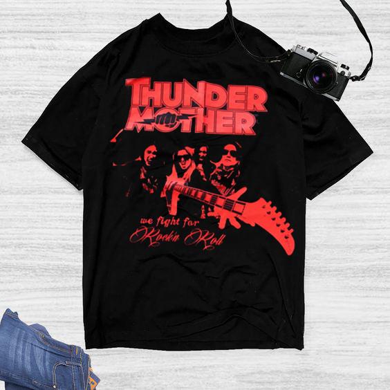 We fight Thundermother T Shirts Men Ladies All Size S to 5XL WA005 S