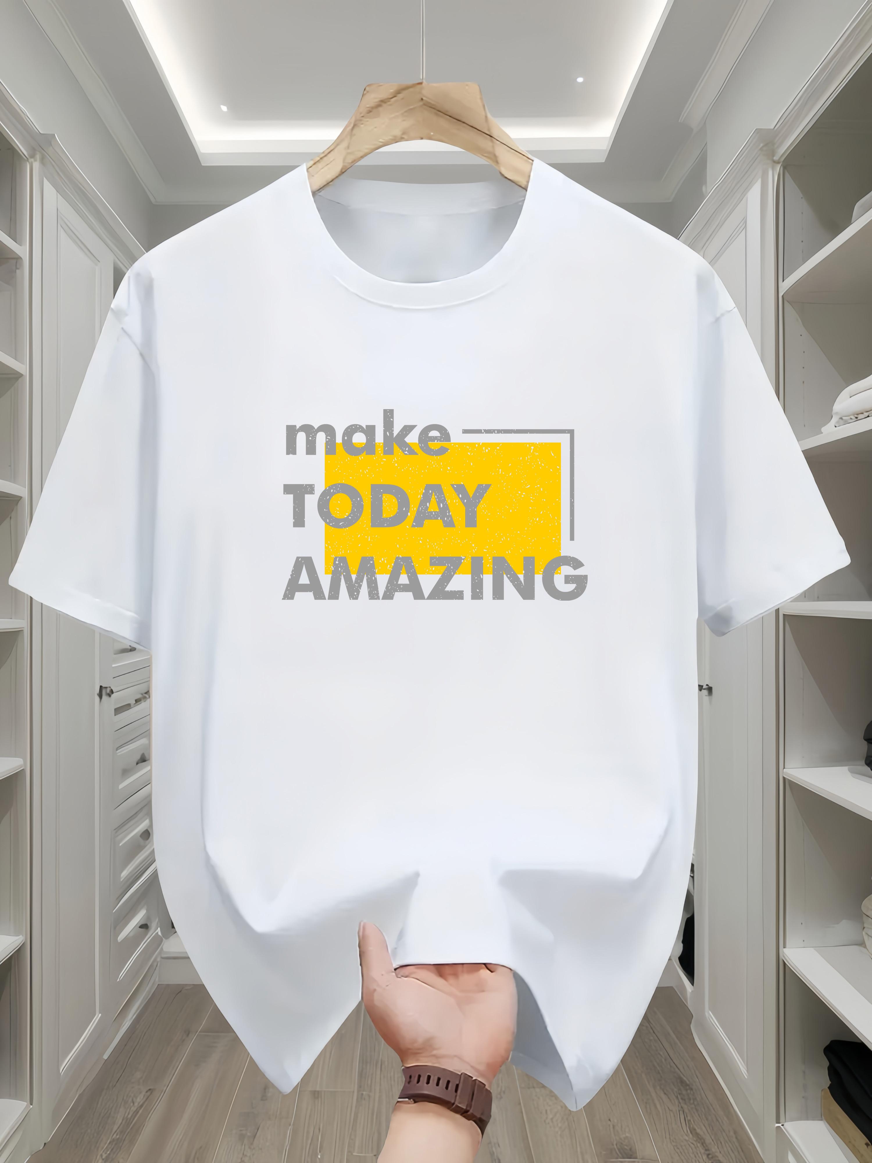 

100cotton men round neck pure cotton short sleeve Creative print pattern English letter make TODAY AMAZING Everyday style 4XL