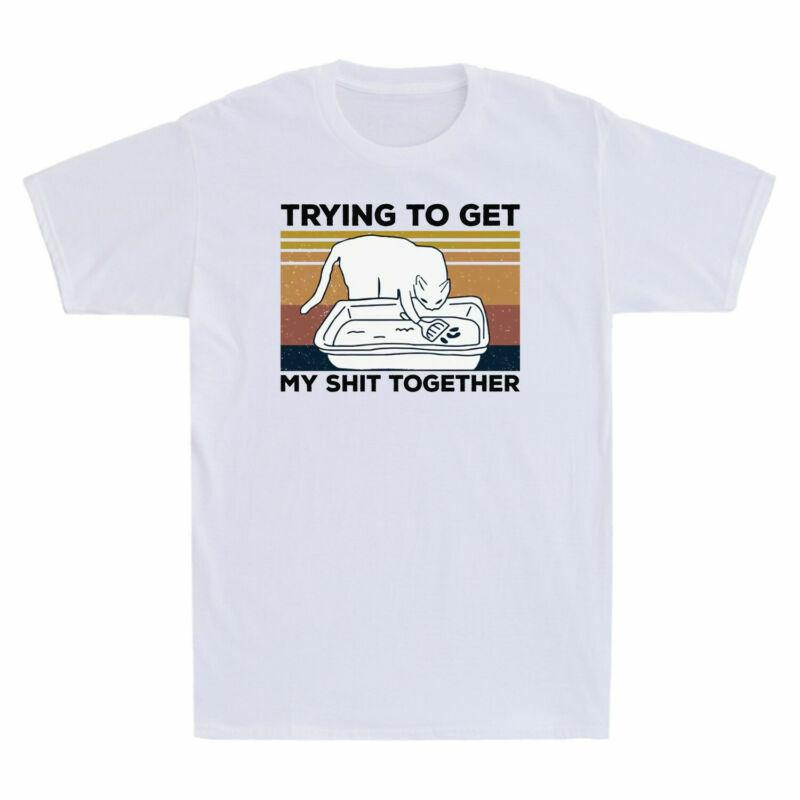 My Unisexs Black Trying Tshirt Cotton To Together Get Vintage Sht Funny Cat