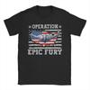 Unisex TShirt Operation Epic Fury Funny Pure Cotton Tee Shirt Short Sleeve  T Shirt Crew Neck Clothes Birthday Gift