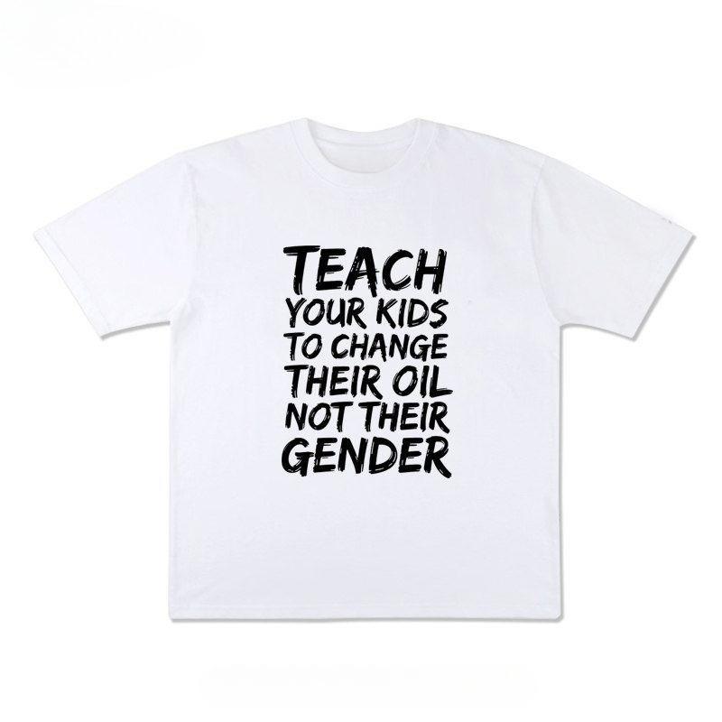 

TEACH YOUR KIDS TO CHANGE Fun English Tshirt Summer Pure Cotton ShortSleeved for Both Men and Women S