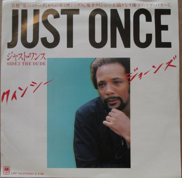 

7inch Record QUINCY JONES, JAMES INGRAM - Just Once / The Dude AMP736 A&M Records 1981 Japan Dance & Electronica Used