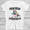 Pew Pew Madafakas T Shirt Meme Funny Unicorn LGBT Gift Tee M406