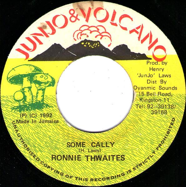 7inch Record RONNIE THWAITES Some Cally NONE Junjo Volcano 1992 Jamaica Reggae Ska Dub Used