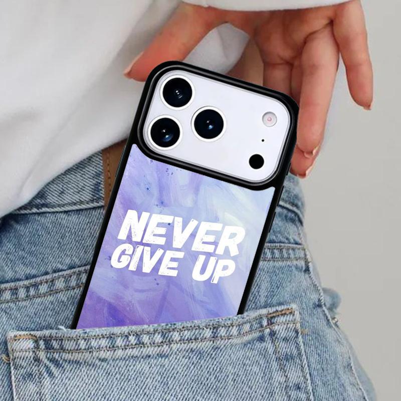 never give up Phone Case for iPhone 17ProMax 12 13 14 15 16e 17 Pro Max Plus Air Cover