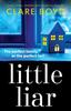 The Little Liar : A Nail-biting, Gripping Psychological Thriller Book