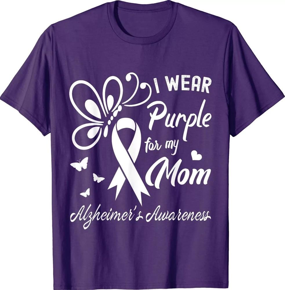 

I Wear Purple For My Mom Alzheimers Awareness Unisex T-Shirt Tops tees Men s Women s 2XL