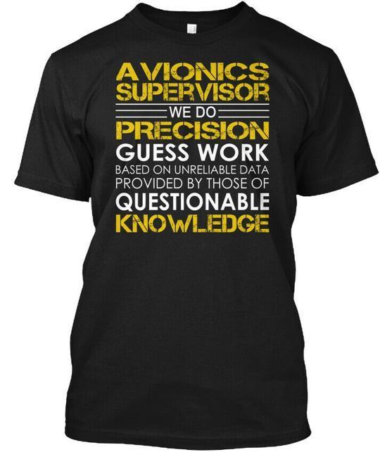 

Avionics Supervisor Precision T-Shirt Made in the USA Size S to 5XL 3XL