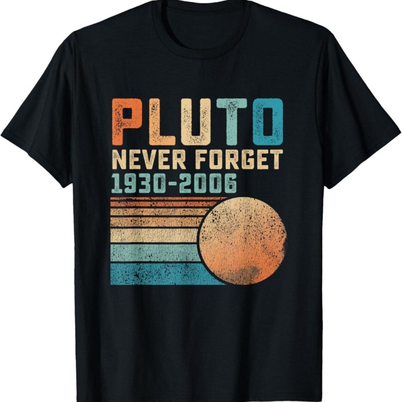 Pluto Never Forget 1930 2006 Retro Graphic Tee Soft Cotton Casual TShirt for Astronomy Fans S