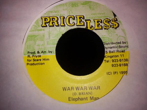 7inch Record ELEPHANT MAN - War War War NONE Price Less 1995 Jamaica Reggae, Ska & Dub Used