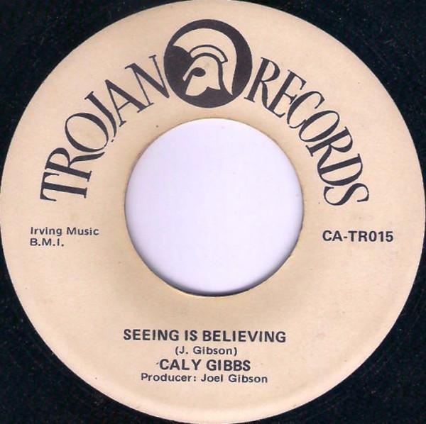 

7inch Record CALY GIBBS JOE GIBBS ALLSTARS Seeing Is Believing Ghost Capture CATR015 Trojan Records 1971 UK Reggae Ska Dub Used