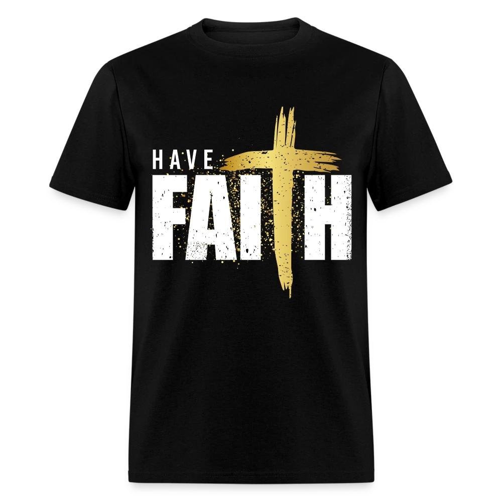 

Have Faith T-Shirt (Christian Faith Graphic Tee Shirt) S