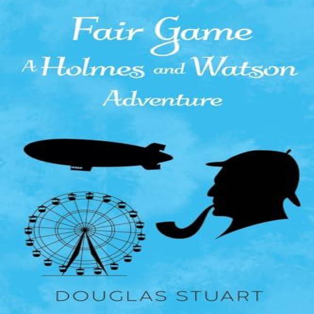 Fair Game A Holmes and Watson Adventure by Douglas Stuart Paperback Book 9781837940134