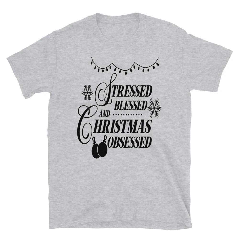 Stressed Blessed and Christmas Obsessed T-Shirt S
