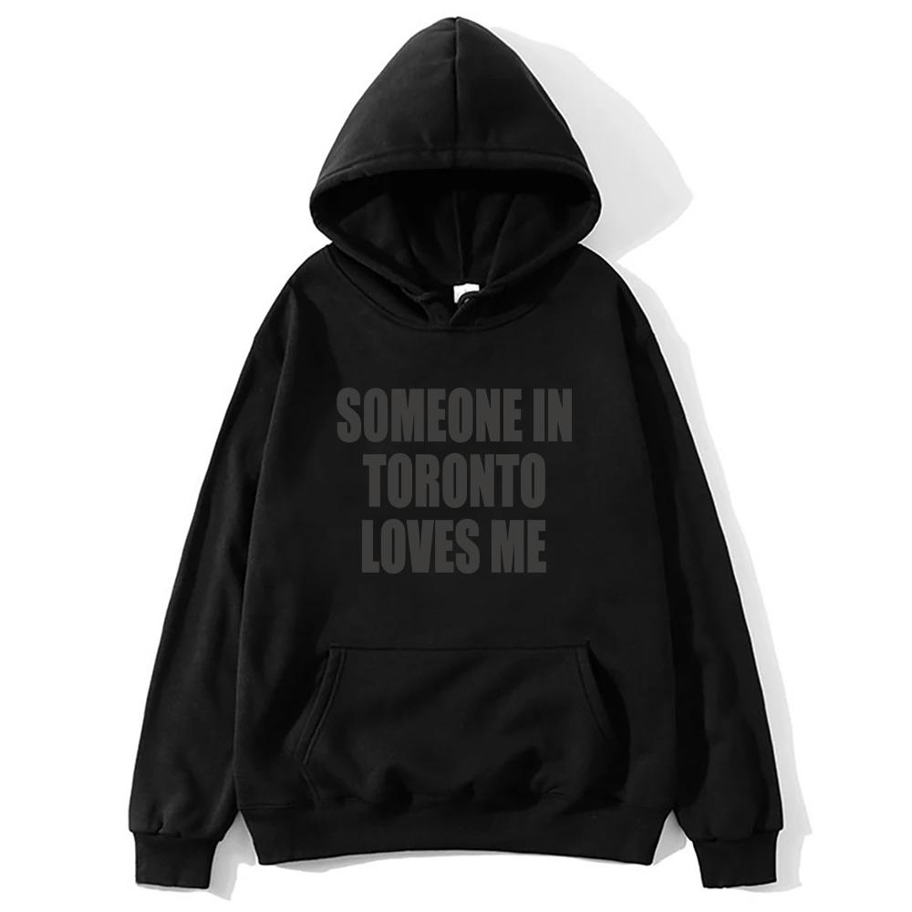 

Drake Someone in Toronto Hoodie Graphic Men s Fashion Hip Hop Vintage Hoodies Sweatshirts Spring Autumn Hoodies Unisex S