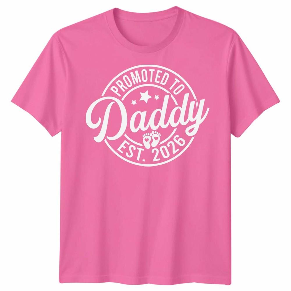 Promoted To Daddy Mens T Shirt Est 2026 Best Dad Fathers Day Novelty Tee