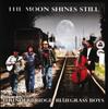 CD THUNDERBRIDGE BLUEGRASS BOYS The Moon Shines Still SBASE126 Nicht auf dem Label 2007 UK Weltmusik Gebraucht