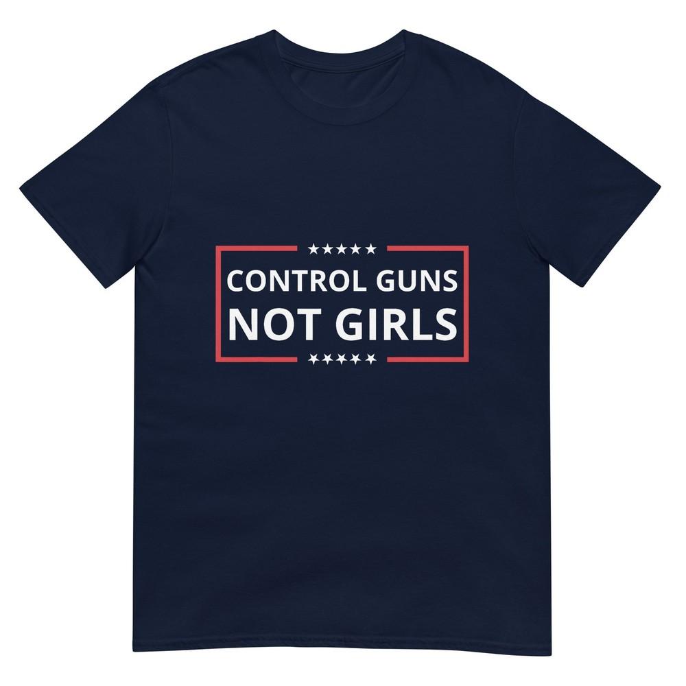 Control Guns Not Unisex Control Guns Not Girls Tshirt S
