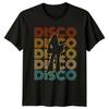 Disco Disco Disco Disco Disco Unisex T-shirt Disco Music Birthday Gift For Him And Her Unisex T-shirt