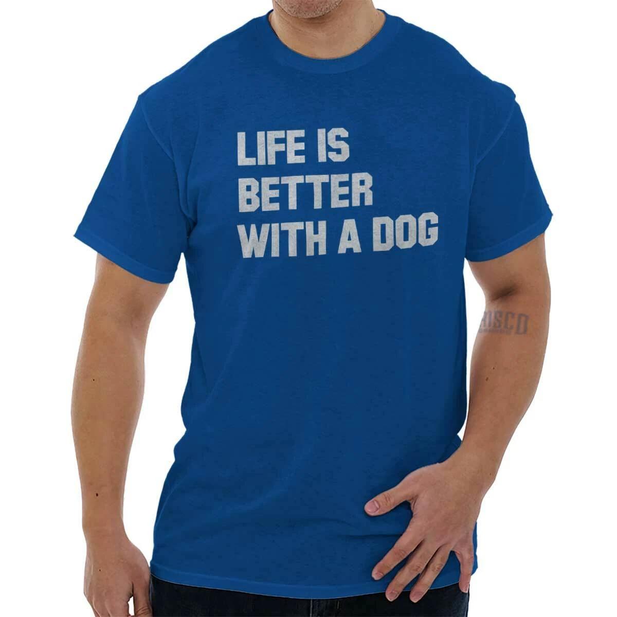 Life Is Better With A Dog Pet Owner Puppy Adult Short Sleeve Crewneck Tee S