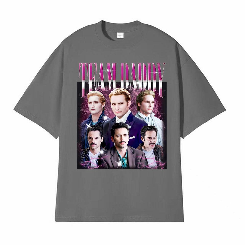 Team Daddy Twilight Vintage Movie Graphic Tshirt Streetwear Unisex Classic Fashion T Shirts Unisex Oversized High Quality Tshirts