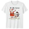 Tis The Season Christmas Holidays Unisexs Unisexs Tee Shirt SnowUnisex Reindeer Santa