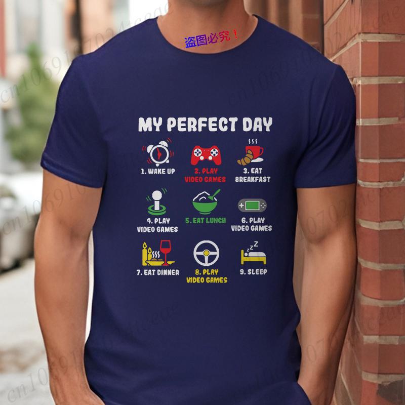 My Perfect Day Men's T-shirts Gamer Cool Gamer Funny Graphic T Shirt Male Oversized Clothing Video Games Play Playing Lover Tops