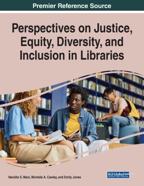 Bok Perspectives On Justice, Equity, Diversity, and Inclusion In Libraries