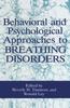 The Behavioral and Psychological Approaches To Breathing Disorders Book