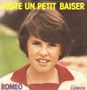 7inch Record ROMEO  Juste Un Petit Baiser 49084 Disques Carrere 1974 France Pop Used