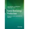 Forest Bioenergy Production: Management, Carbon Sequestration and Adaptation