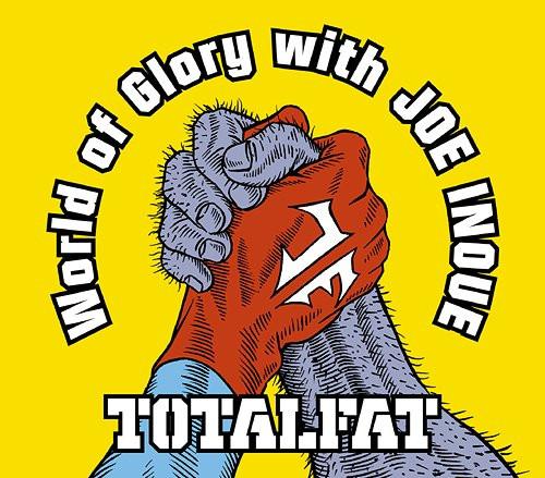 

CD TOTALFAT JOE INOUE World Of Glory With Joe Inoue KSCL1776 Kioon 2011 Japan ObiJapanese PopRock Used