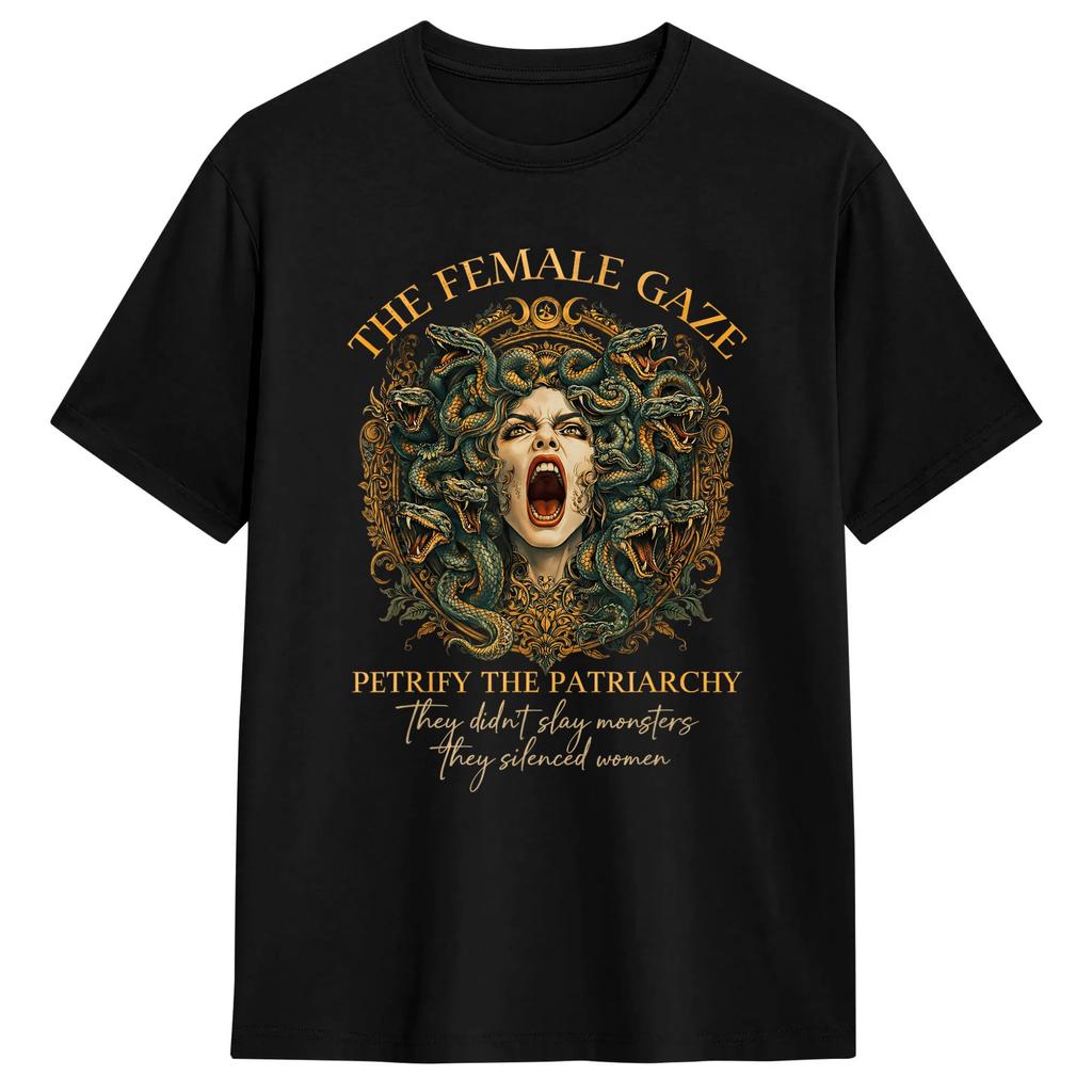 Unisexs The Female Gaze Petrify The Patriarchy Feminist Medusa T Shirts Cotton Top Tees Summer Vintage Short Sleeves Tshirt Gift