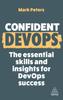 Kniha Confident DevOps : The Essential Skills and Insights for DevOps Success