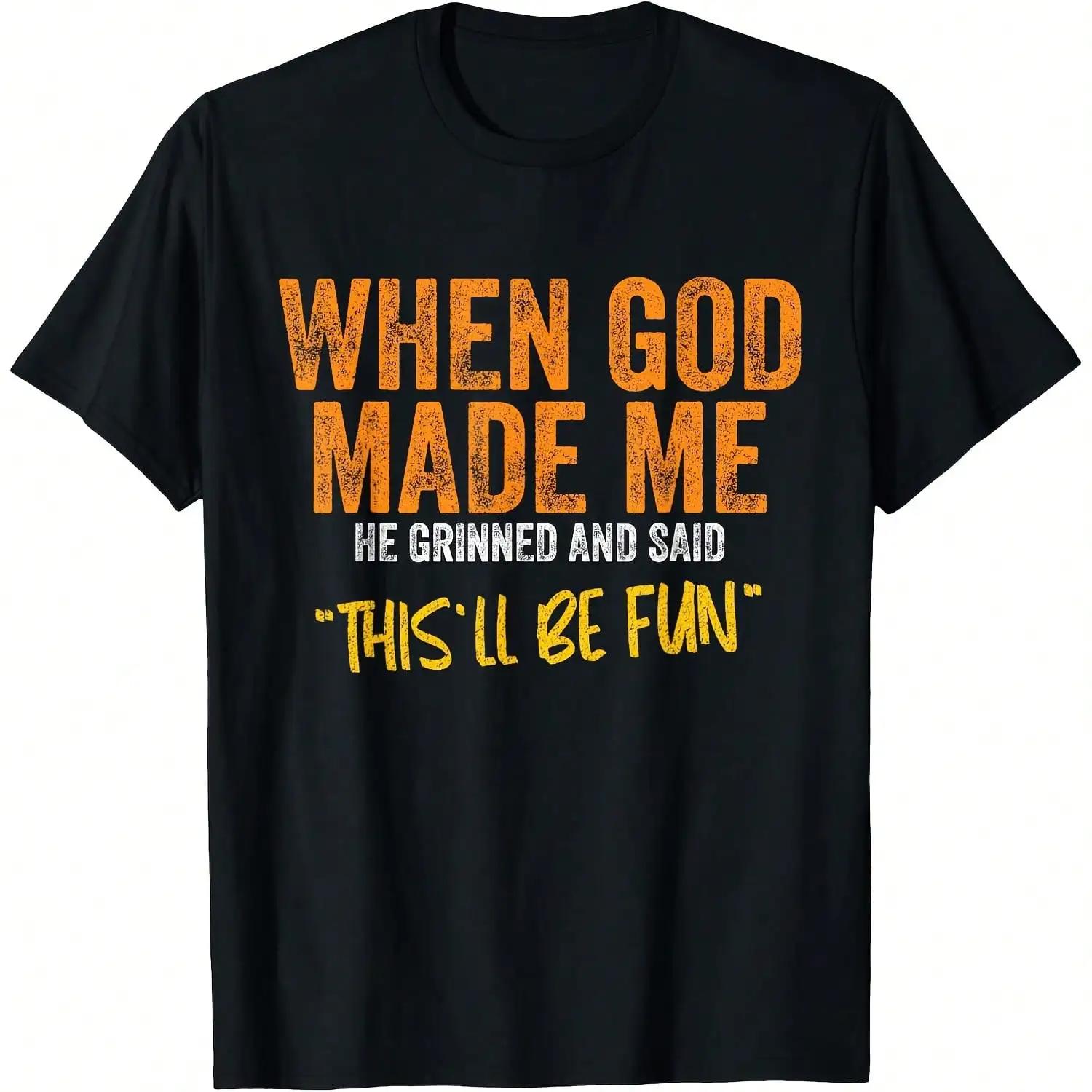 

Funny Quotes from When God Created Me T-Shirt Short Sleeve Crew Neck Loose Fit Unisex T-Shirt T-Shirt Top Apparel Shirt 4XL