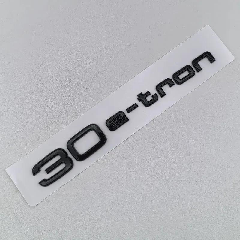 3D ABS Logo 30 40 45 50 E-tron GT Letters Sticker Car Rear Trunk Emblem Badge For Audi A3 SQ6 Q5 Q6 Q8 Q4 Etron Accessories