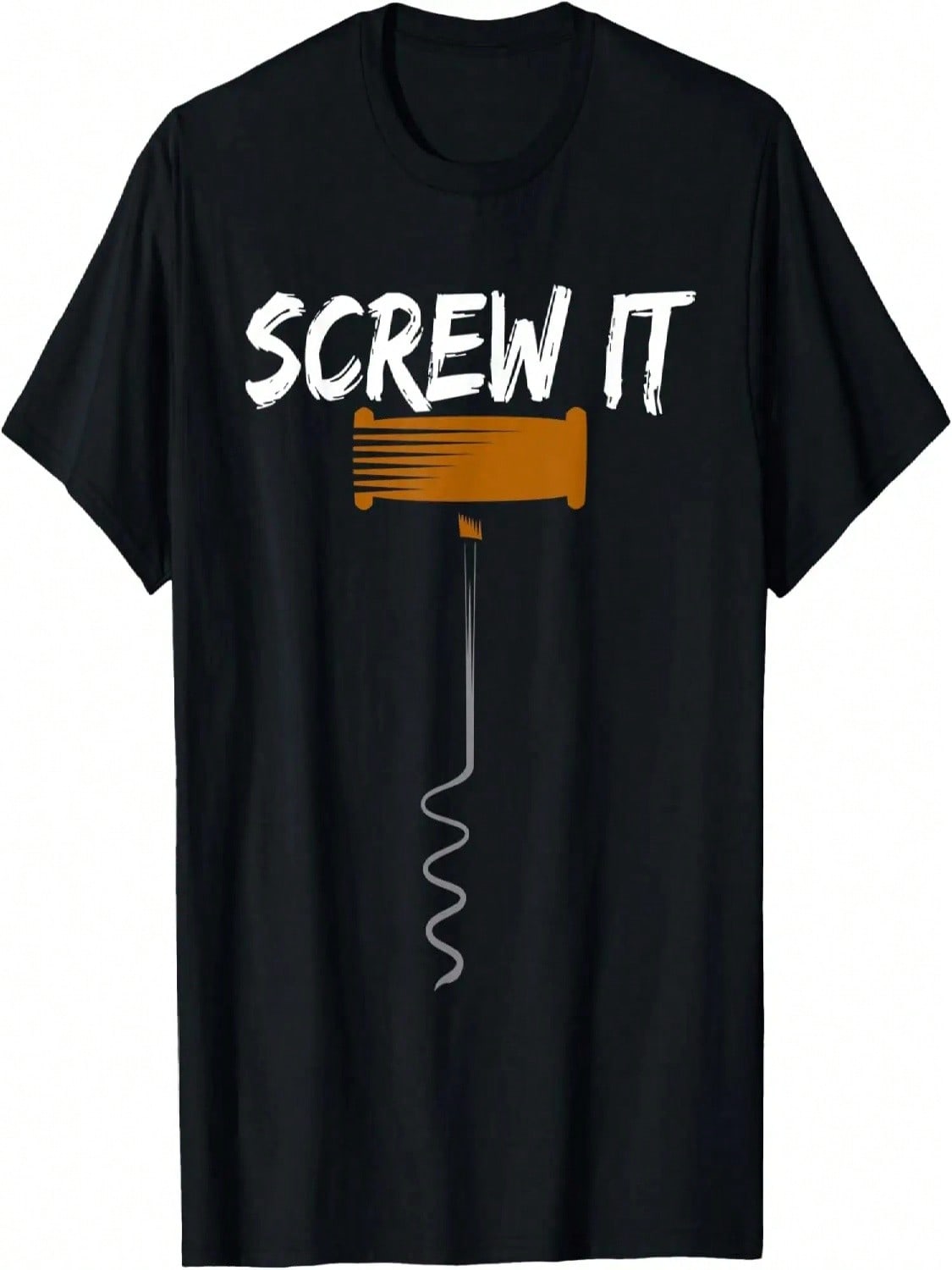 Screw It Funny Cork Graphic Design T-Shirt S