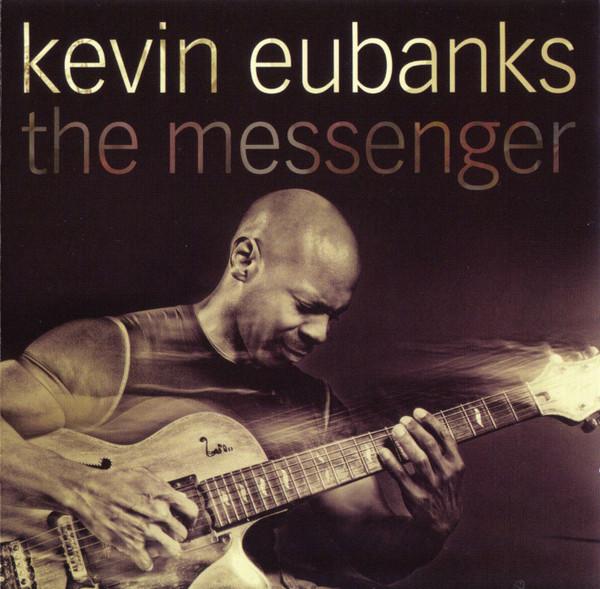 

CD KEVIN EUBANKS - Messenger MAC1065C Mack Avenue 2013 US Jazz Used