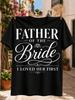 Father Of The Bride I Loved Her First Ornate Calligraphy Diamond Icon And Decorative Flourishes Unisex All Tshirt
