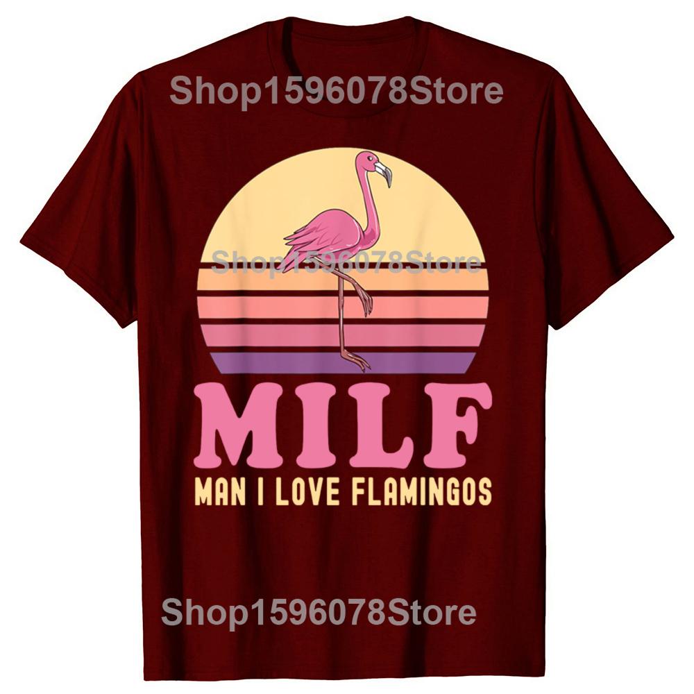 Man I Love Flamingo Funny MILF Pink Joke Party T-shirts Men Women's Fashion Casual Tshirt 100% Cotton Loose Oversized T Shirt