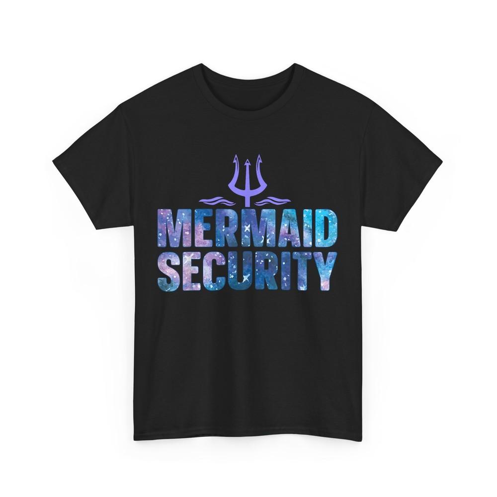 Mermaid Security Shirt, Mermaid Family Matching Dad Men T-shirt