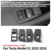 For Tesla Model YL 2025 2026 Only Fit Left Rudder Car Glass Lift Switch Panel Door Armrest Lift Control Trim Cover Accessories