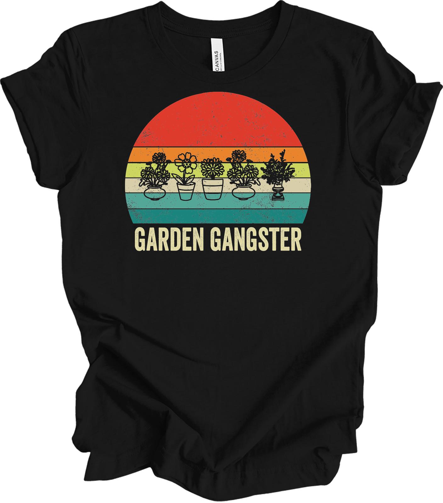 Garden Gangster T-Shirt - Funny Plant Lover Gift S