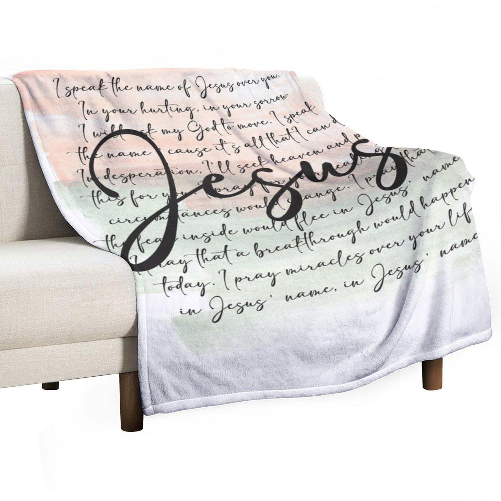 

Speak the Name of Jesus Over You Prayer Throw Blanket Fashion Sofas Luxury St decorative Cute Blankets 30x40in