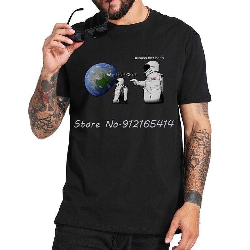 Wait It's All Ohio Always Has Been T-shirt Funny Meme Graphic Tshirt Cotton Pattern Print Soft Tees Tops Streetwear Oversize