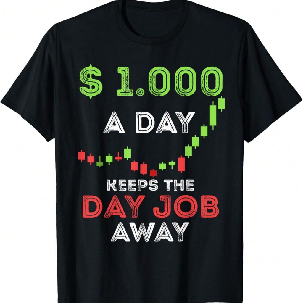 Stock Market Trader Day Trading Stock Trading Day Job T-Shirt