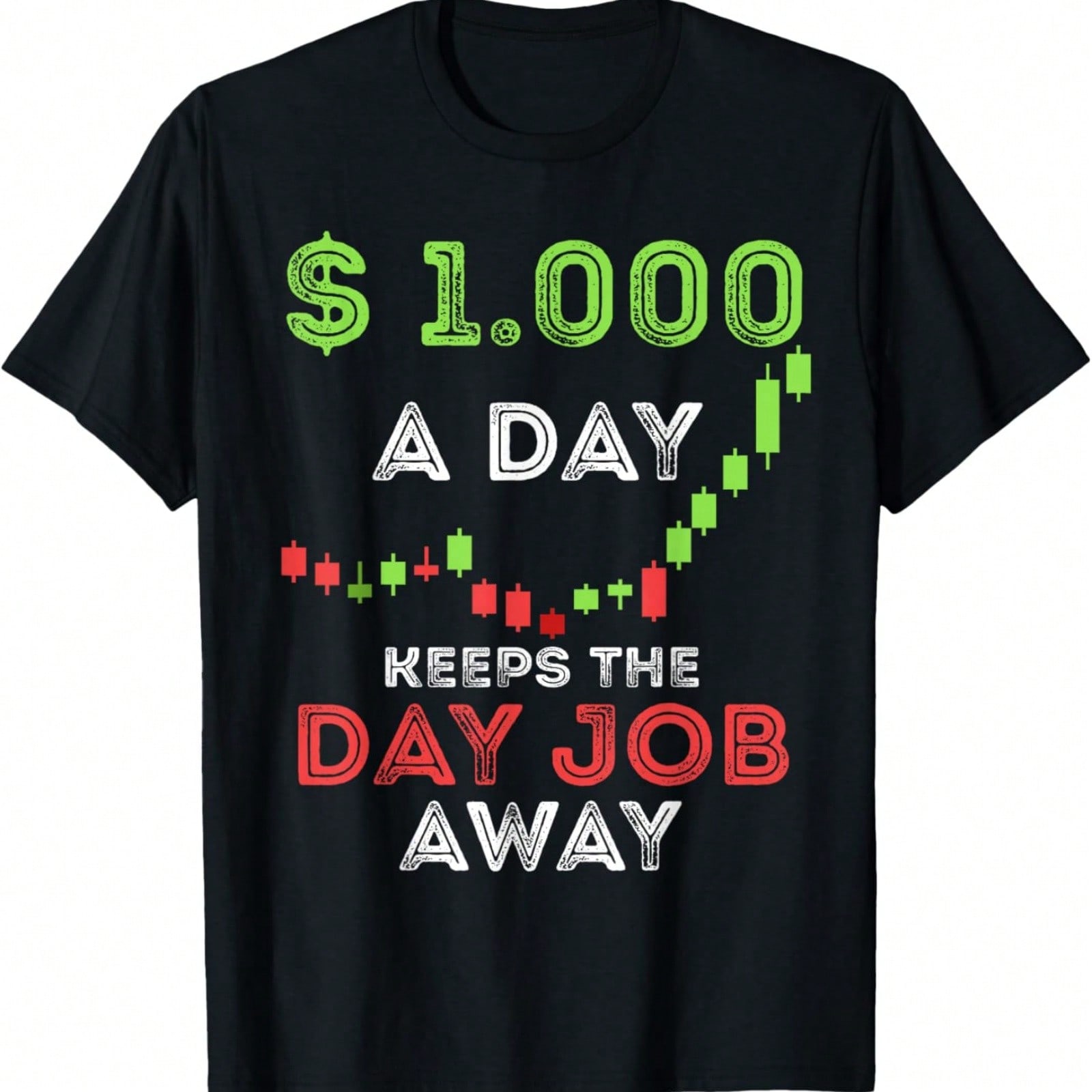 Stock Market Trader Day Trading Stock Trading Day Job T-Shirt S
