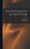 Kniha The Psychology of the Future