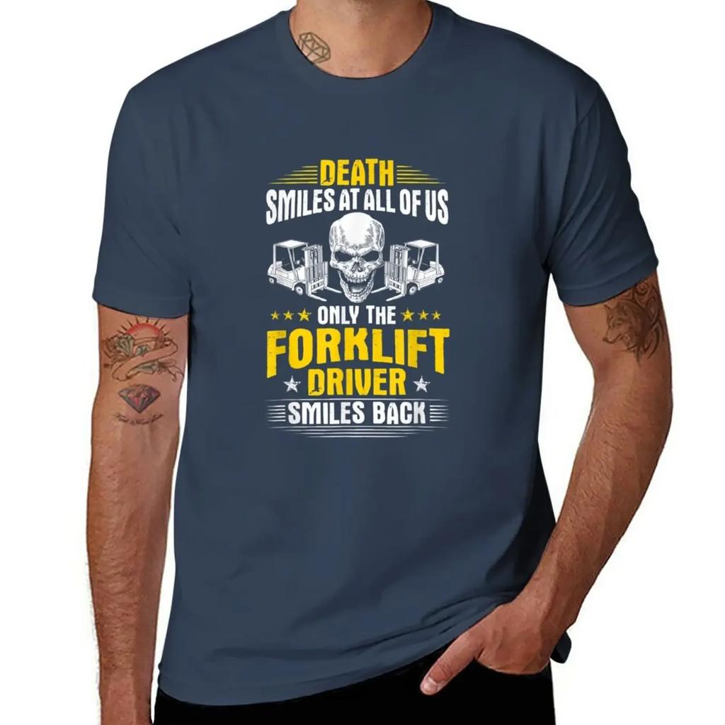 Forklift Operator Death Smiles At All Of Us Forklift Driver T-Shirt kawaii clothes anime clothes plus size tops t shirts for men