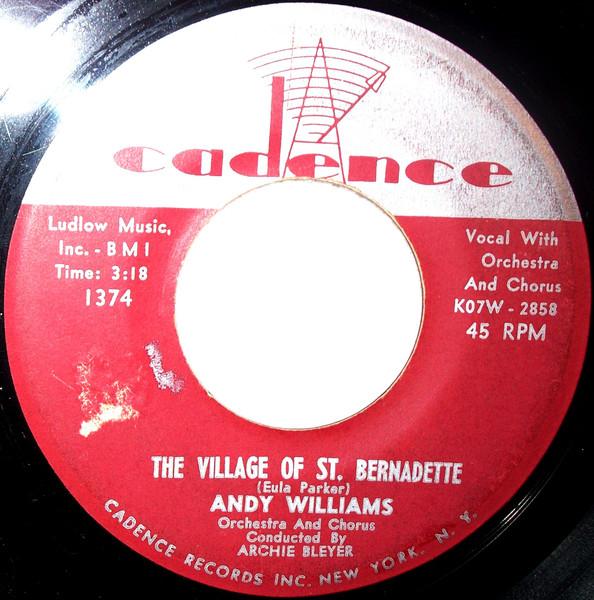 

7inch Record ANDY WILLIAMS The Village Of St. Bernadette 1374 Cadence 1959 US Pop Used